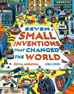 Roma Agrawal Seven Small Inventions that Changed the World (Taschenbuch)