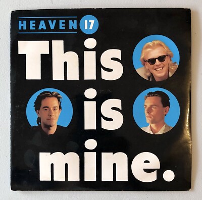 HEAVEN 17 This Is Mine 7'' 45rpm UK 1984 Picture Sleeve Solid Centre EX/EX