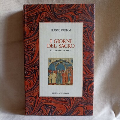 Die Tage des Heiligen. Das Prunkbuch. Franco Cardini. Verlag Neu 1993