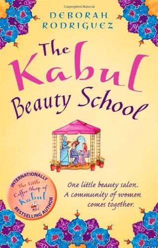 The Kabul Beauty School By Deborah Rodriguez - Bild 1 von 1