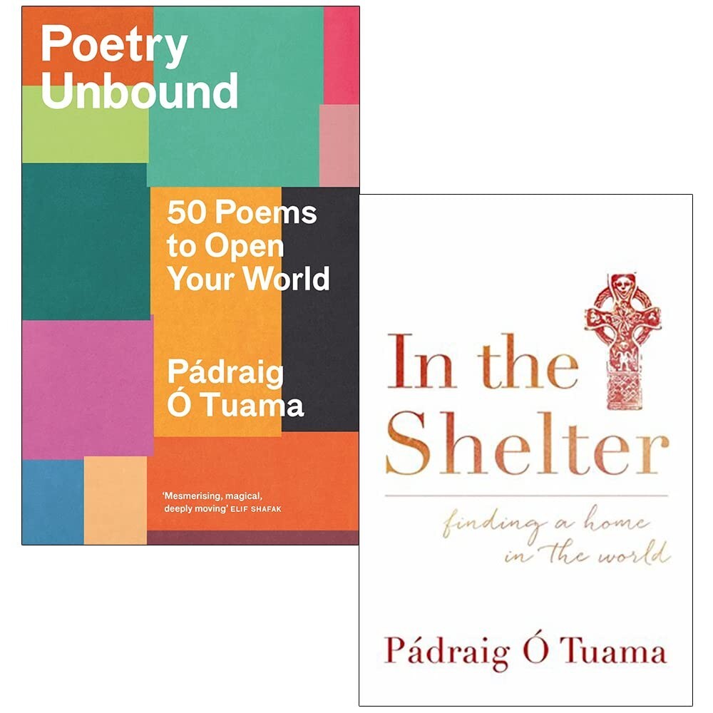 Padraig O Tuama 2 Books Collection Set Poetry Unbound ,In the Shelter