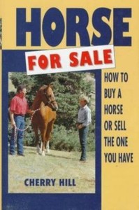 Horse for Sale : How to Buy a Horse or Sell the One You Have Cherry