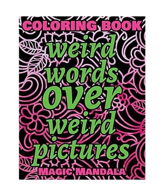 Weird Words over Weird Pictures - Trace, Paint, Draw and Color - Coloring Book: 