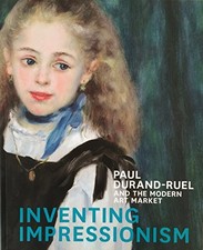Inventing impressionism : Paul Dura..., Patry, Sylvie (