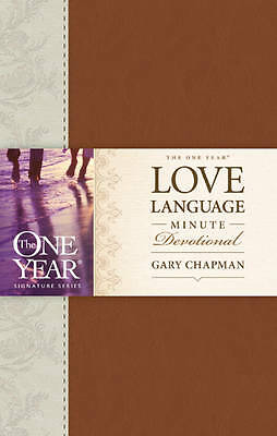 One Year Love Language Minute Devotional, The by Gary D. Chapman (Leather ...