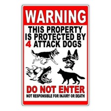 Beware Of Dog Do Not Enter Property Protected By 4 Attack Dogs Metal Sign /