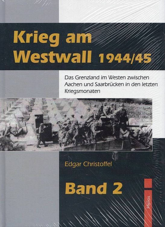 Thumbnail - Krieg Am Westwall 1944/45 - Band 2 Christoffel, Edgar: