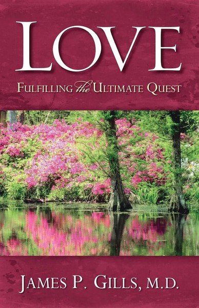 Love - Revised Fulfilling The Ultimate Quest James P Gills Taschenbuch Englisch-image