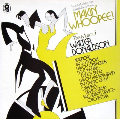 Diverse - Makin' Whoopee - The Music Of Walter Donaldson - (SH 229)- (LP, Comp, 