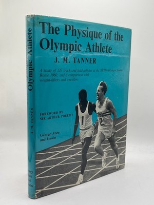 The Physique of the Olympic Athlete J.M. Tanner Hardcover George Allen & Unwin