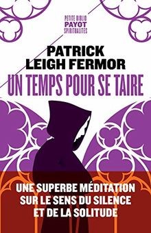 Un temps pour se taire von Leigh Fermor, Patrick | Buch | Zustand gut
