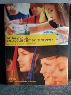 Applied Child and Adolescent Development   Custom Edition for National Universit