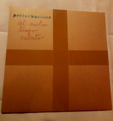 PERTURBAZIONE - DEL NOSTRO TEMPO RUBATO - 2LP RARISSIMO!