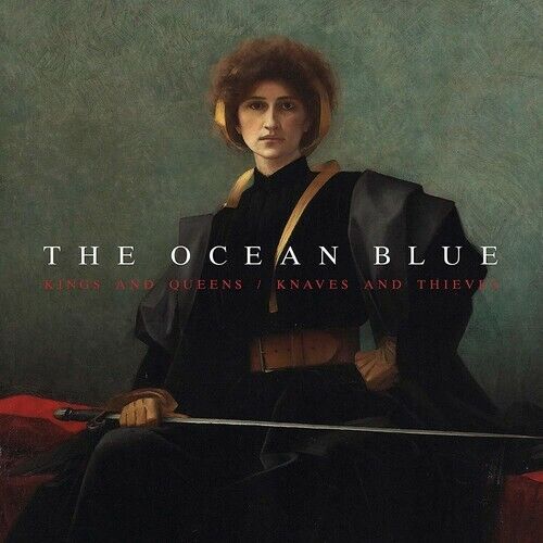 The Ocean Blue - Kings And Queens / Knaves And Thieves [New CD] - Picture 1 of 1