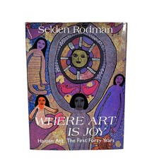 Vintage Where Art Is Joy Selden Rodman Haitian Art Book Hardcover 1st Edition