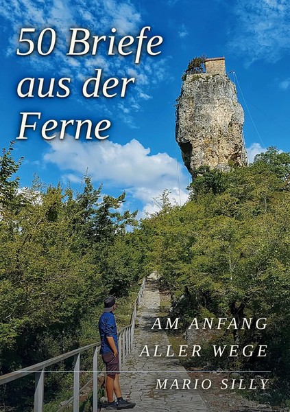 50 Briefe Aus Der Ferne | Am Anfang Aller Wege | Mario Silly | Taschenbuch-image