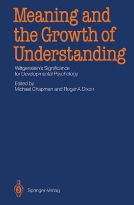 Meaning and the Growth of Understanding Michael Chapman