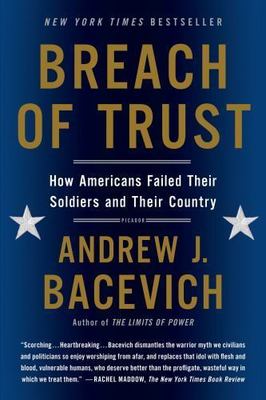 Breach of Trust: How Americans Failed Their Soldiers and Their Country (American