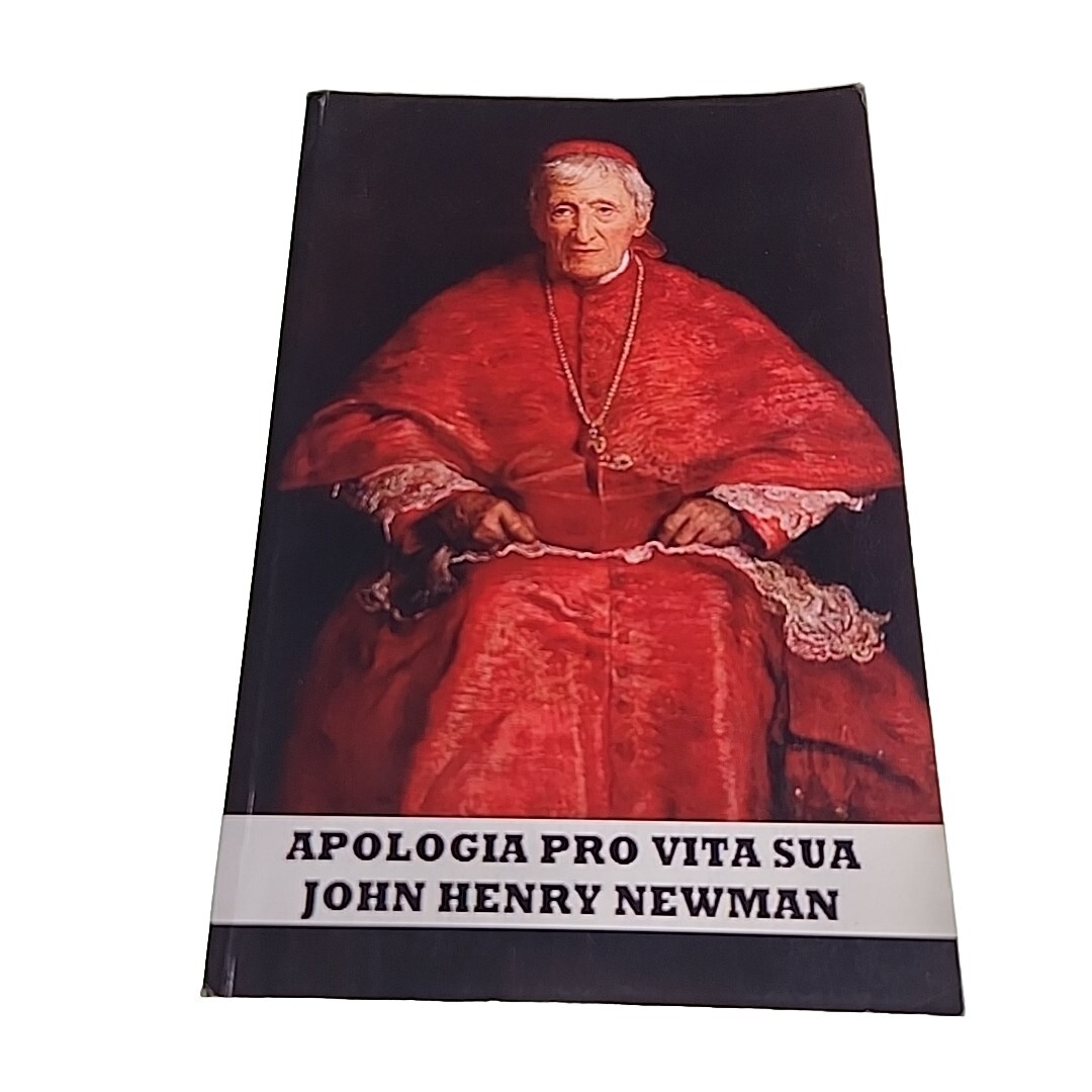 Apologia Pro Vita Sua John Henry Newman Paperback Book