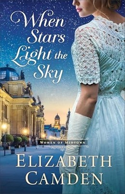 When Stars Light the Sky (Women of ..., Elizabeth Camde