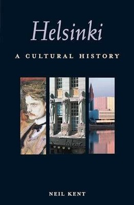 Helsinki: A Cultural History (Interlink - Paperback, by Kent Neil - Very Good x