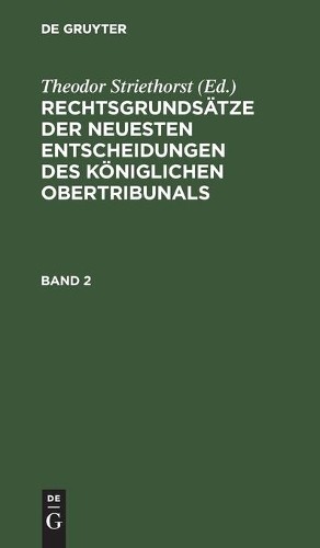 Rechtsgrundsätze Der Neuesten Entscheidungen Des Königlichen Ober-Tri (Hardback)