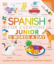 Spanish for Everyone Junior: 5 Words a Day - Paperback By DK - GOOD