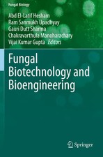 Fungal Biotechnology and Bioengineering Abd E...
