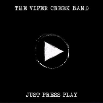 Viper Creek Band Just Press Play CD NEW 602547908674