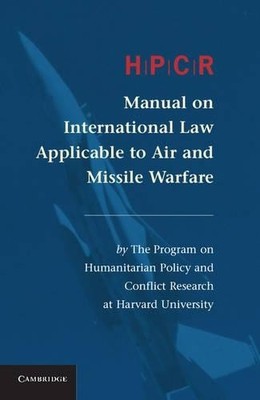 HPCR Manual on International Law Applicable to Air and Missil... - 9781107034198
