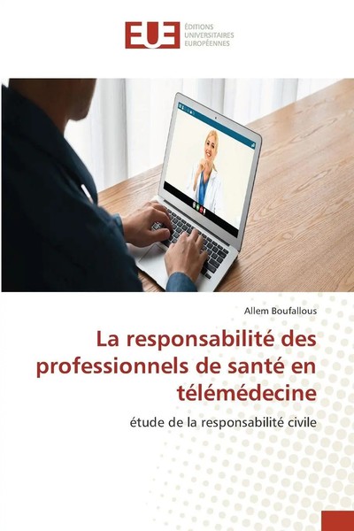 Allem Boufallous | La Responsabilité Des Professionnels De Santé En TéLéMéDecine-image