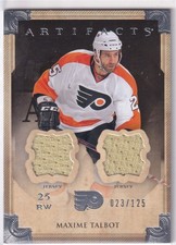 13/14 UD ARTIFACTS MAXIME TALBOT DUAL GAME JERSEY /125 #60
