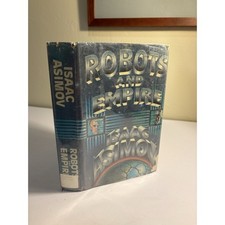 Robots and Empire – Isaac Asimov First Edition 1985 HC Doubleday Sci-Fi