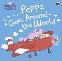 Peppa Pig: Peppa Goes Around The World Peppa Pig