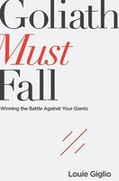 Goliath Must Fall | Winning The Battle Against Your Giants | Louie Giglio | Buch