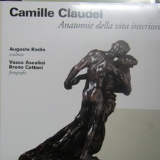 Camille Claudel - Anatomie des Innenlebens.  ...