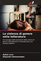 Ayline Lara (U. A.) | La Violenza Di Genere Nella Letteratura | Taschenbuch