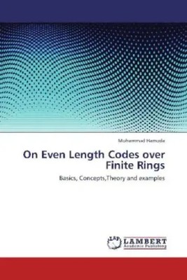 Mohammad Hamoda | On Even Length Codes over Finite Rings | Taschenbuch