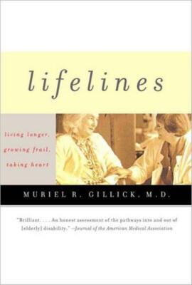 Lifelines: Living Longer, Growing Frail, Taking Heart