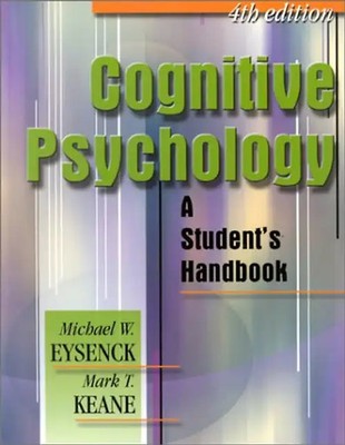 Cognitive Psychology. A Student's Handbook - Michael W. Eysenck