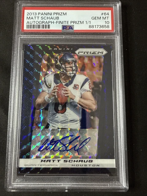 2013 Panini Prizm Matt Schaub Black Finite Prizm 1/1 Auto PSA 10 Gem Mint Texans