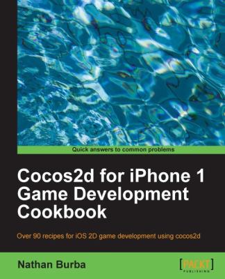 Cocos2d for iPhone 1 Game Development Cookbook by
