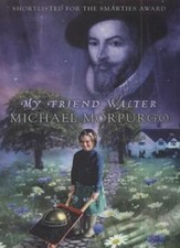 My Friend Walter By Michael Morpurgo. 9780749746711