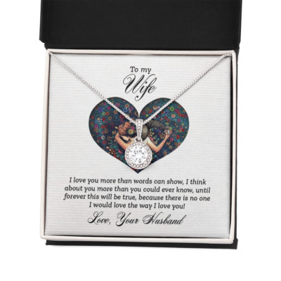 To My Wife I Love You More Than Eternal Union Necklace