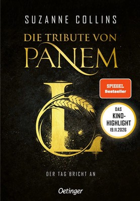 Die Tribute von Panem L. Der Tag bricht an | Suzanne Collins | Buch | 464 S.