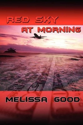 Melissa Good Red Sky At Morning (Taschenbuch)