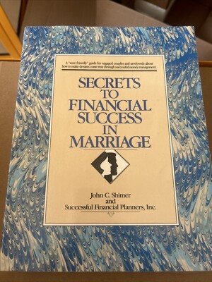 Secrets to Financial Success in Marriage by John C. Shimer (1992, Trade...
