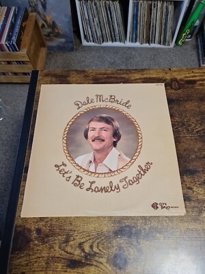 Dale McBride - Let's Be Lonely Together - CBLP054 - USA - 1978 - VG+ - VG x2