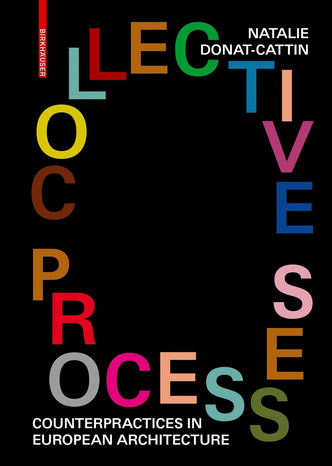 Thumbnail - Collective Processes | Counterpractices In European Architecture |
