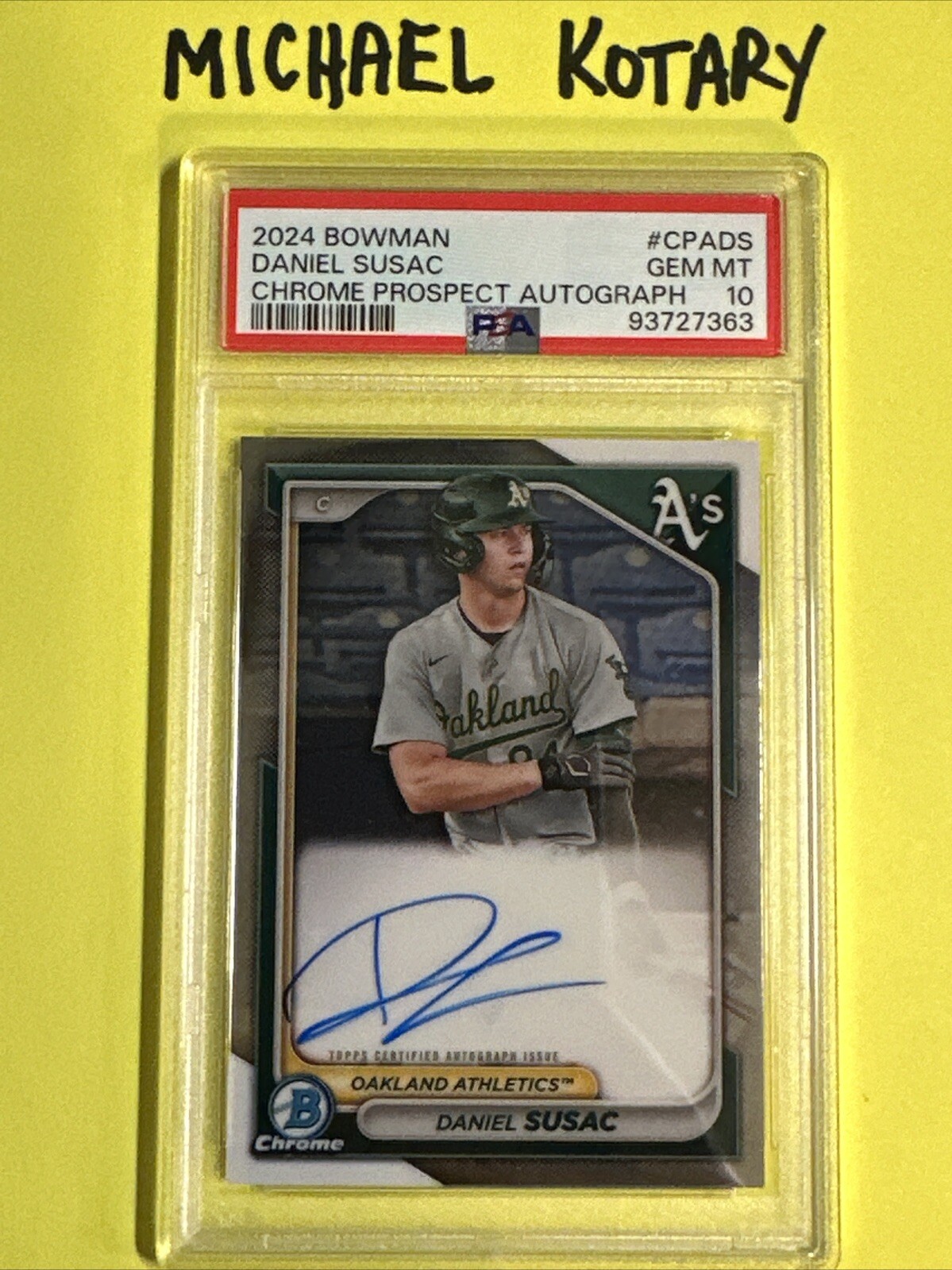DANIEL SUSAC 2024 BOWMAN CHROME AUTO PSA 10 A’s Cpads